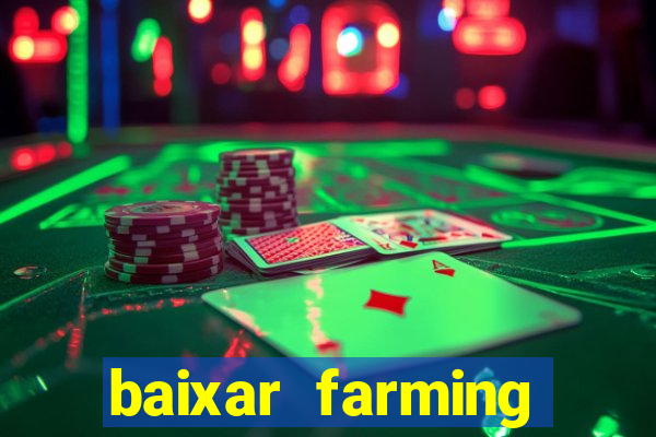 baixar farming simulator 18 dinheiro infinito